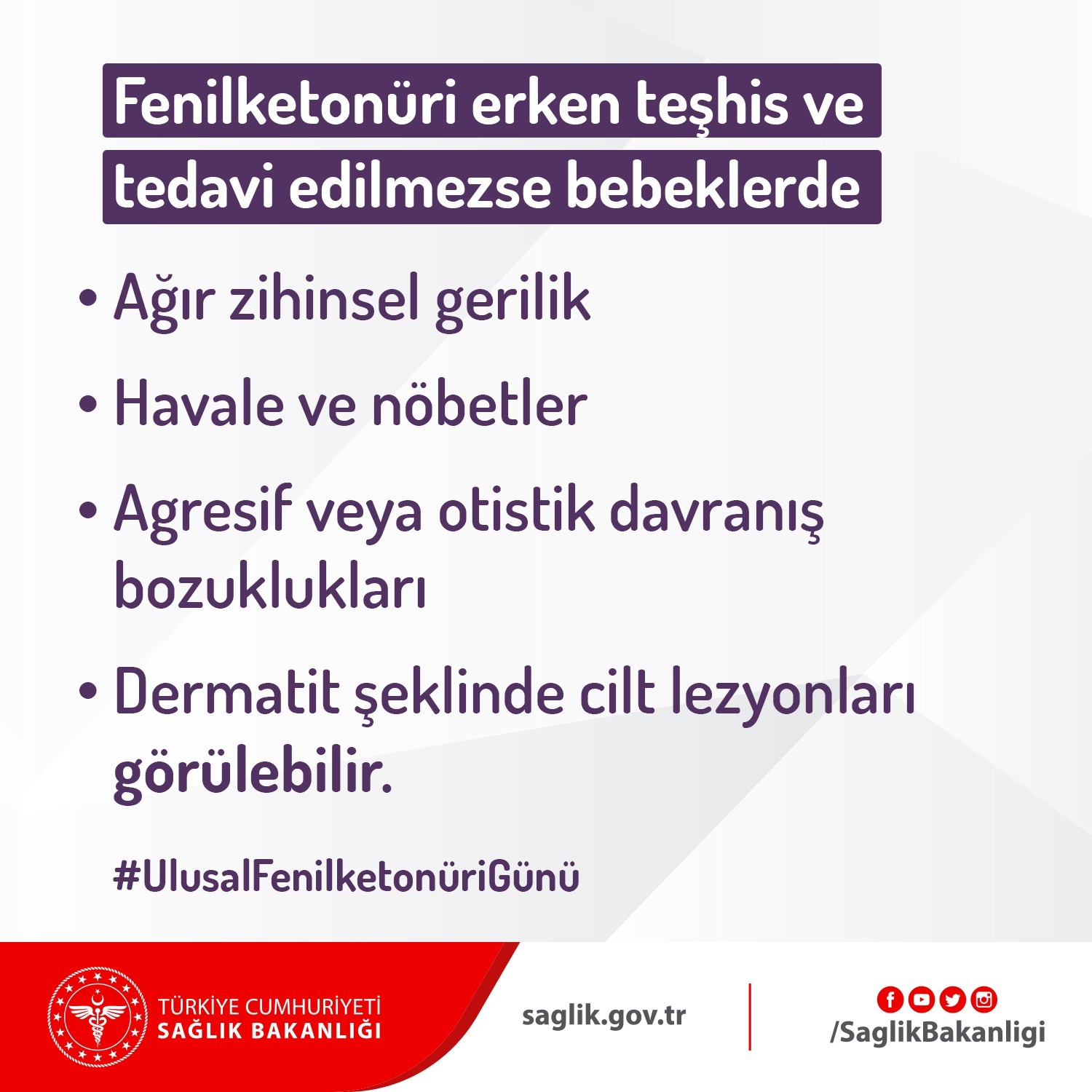  Fenilketon&uuml;ri erken teşhis ve tedavi edilmezse