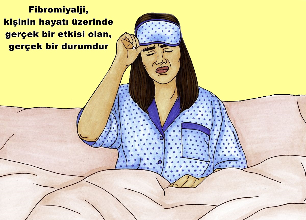Fibromilyalji ger&ccedil;ek bir sorundur	